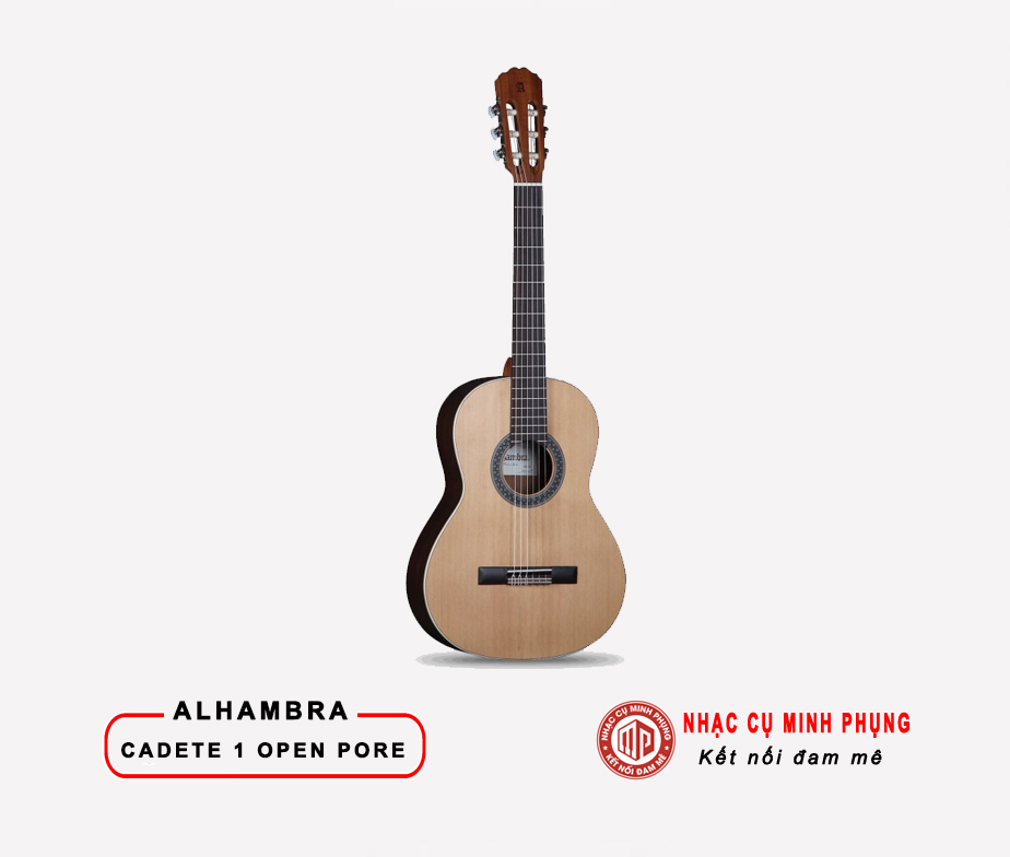 Đàn Guitar Classic Alhambra Cadete 1 Open Pore 