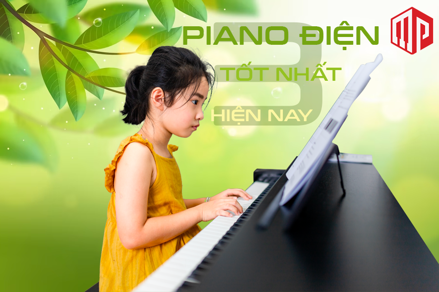 3 Dòng đàn piano điện mới nhất đáng mua nhất hiện nay tại Minh Phụng Music