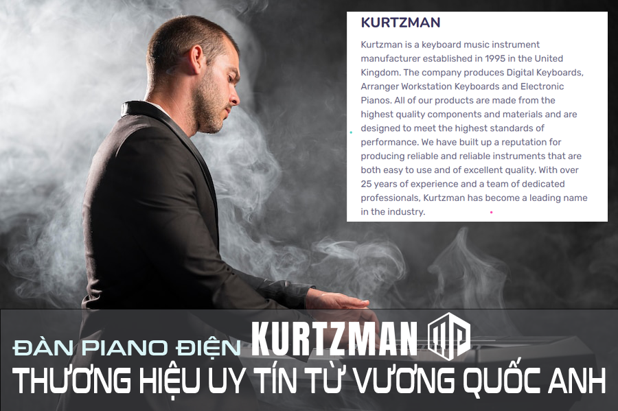 Đàn piano điện Kurtzman - Thương hiệu uy tín đến từ Vương Quốc Anh